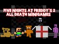 Five Nights At Freddy S 2 All Death Minigames