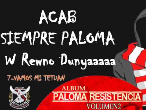 Paloma Resistencia V2 :  7 - "Vamos Mi Tetuan"