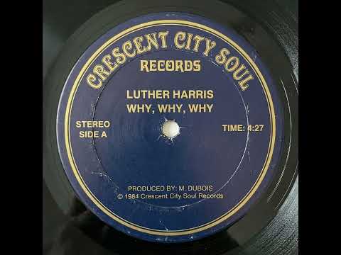 Luther Harris-Why,Why,Why (1984)