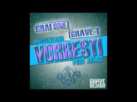 Grai One - Vorresti ft. Grave Twentythree (Prod. Jambo)