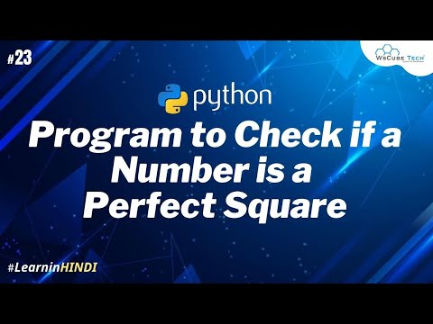 Python Program to Check if a Number is a Perfect Square Hindi 23
