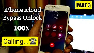 iPhone icloud Bypass Unlock 100% Calling... ☎️ | PART 3