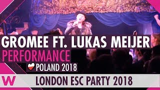 Gromee feat. Lukas Meijer &quot;Light Me Up&quot; (Poland 2018) LIVE @ London Eurovision Party 2018