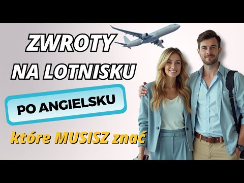 Zwroty po angielsku na LOTNISKU i w samolocie | Praktyczne rozmówki dla podróżujących