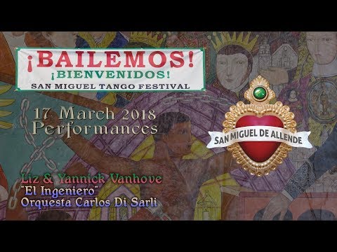 Liz & Yannick Vanhove "El Ingeniero" Orquesta Carlos Di Sarli - San Miguel Tango Festival 2018