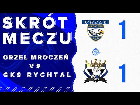 V Liga: Orzeł Mroczeń vs GKS Rychtal - 1:1 ( SKRÓT )