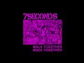 7 Seconds - Walk Together, Rock Together
