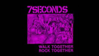 7 Seconds - Walk Together, Rock Together