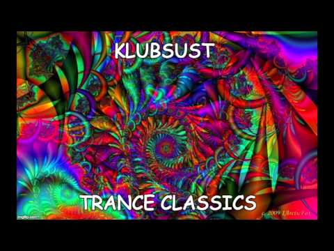 Klubsust - Trance Classics Mix