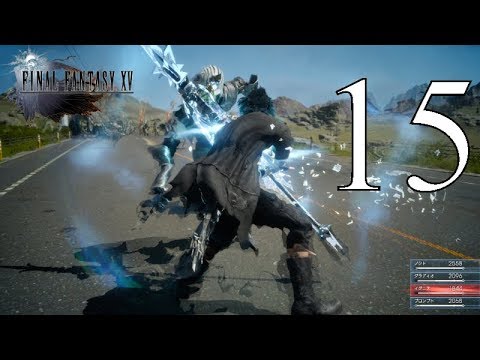 Final Fantasy XV Gameplay Walkthrough Part 15 (PC) ❗✅