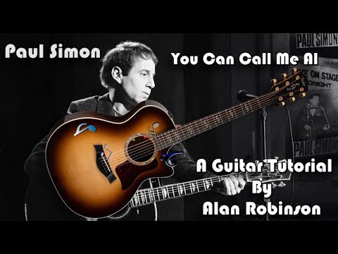 You can call me Al - Paul Simon