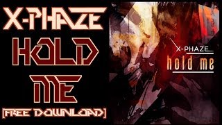X-Phaze - Hold Me