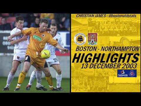 Boston United vs Northampton Town 2003 Highlights