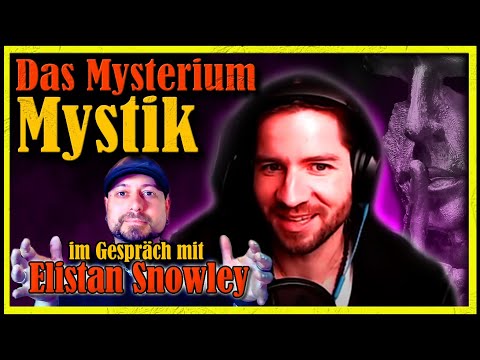 Das Mysterium der Mystik - Der Alchemist im Gespräch mit Elistan Snowley @ElistanSnowley