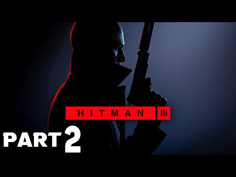HITMAN 3 Walkthrough Gameplay Part 2 - DEATH IN THE FAMILY (FULL GAME)