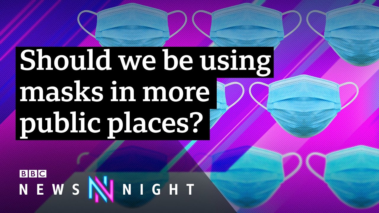 Coronavirus: Why have masks become such a battleground? - BBC Newsnight