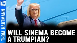 Is Krysten Sinema Flipping to Trump? (w/ Bill Press)