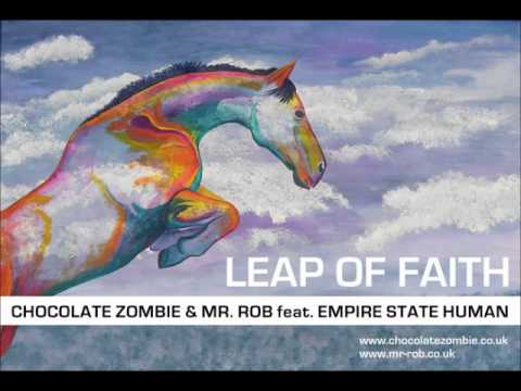 Chocolate Zombie & Mr. Rob feat. Empire State Human - Leap of Faith (Radio Mix)