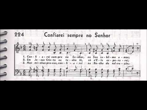 CCB - HINÁRIO 04 - HINO 224 - "CONFIAREI SEMPRE NO SENHOR" - by MESSIAS ULLMANN