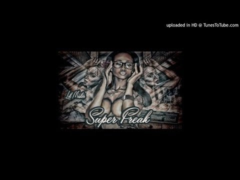Lil Mister - Super Freak (Prod By. HollyWood Bangers)