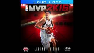 Loud Lord - MVP 2 (Full Mixtape)
