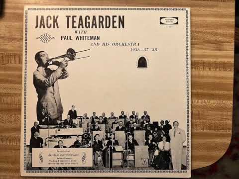 "I'm Coming Virginia" Paul Whiteman radio broadcast featuring Jack Teagarden 1938