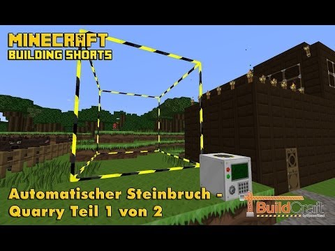 Buildcraft - Building Shorts - Automatischer Steinbruch - Quarry - Teil 1v2