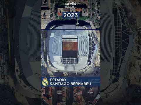 🇪🇸 Estadio Santiago Bernabéu 2019-2024 Transformation