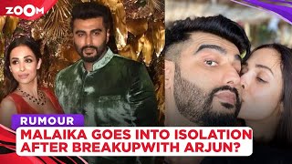 Has Malaika Arora gone into isolation after breakup with Arjun Kapoor?