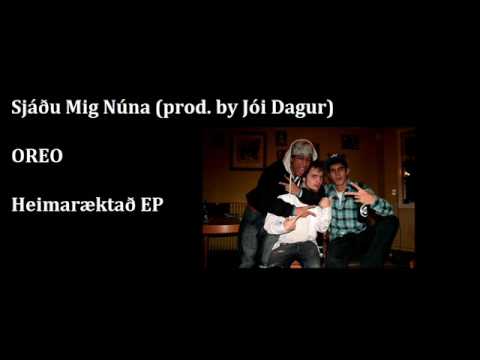OREO - Sjáðu Mig Núna (prod. by Jói Dagur)