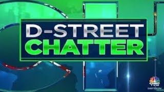 D-Street Chatter: What