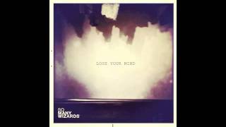 So Many Wizards - Lose Your Mind