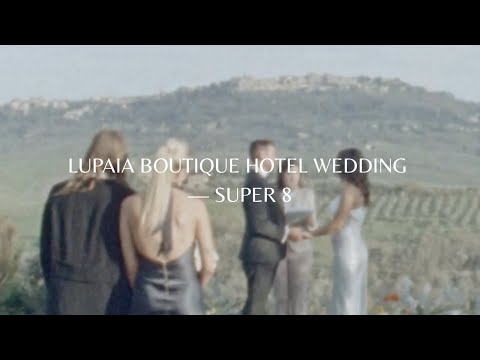 Tuscany Super 8 Wedding Film | Lupaia Boutique Hotel, Italy