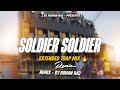 Soldier Soldier Trap Remix Sound Chek Dj Rohan Raj X Dj Danish X Dj Abhishek Raj