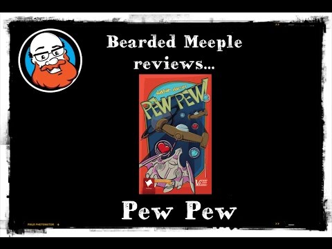 Bearded Meeple reviews Pew Pew