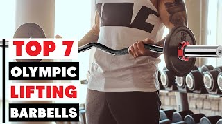 7 Best Barbells for Olympic Lifting to Maximize Performance