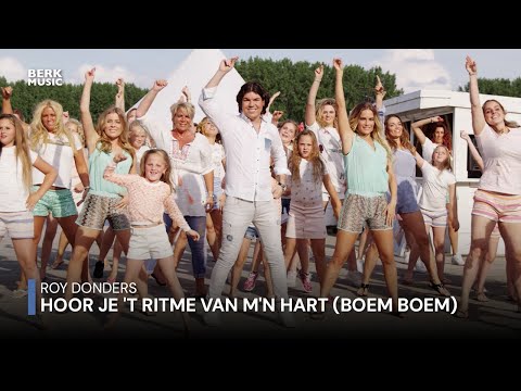 Roy Donders - Hoor Je 'T Ritme Van M'n Hart (Boem Boem)(Officiële Videoclip)