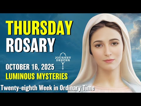 Thursday Rosary 💙 Luminous Mysteries of the Rosary 💙 October 16, 2025 VIRTUAL ROSARY
