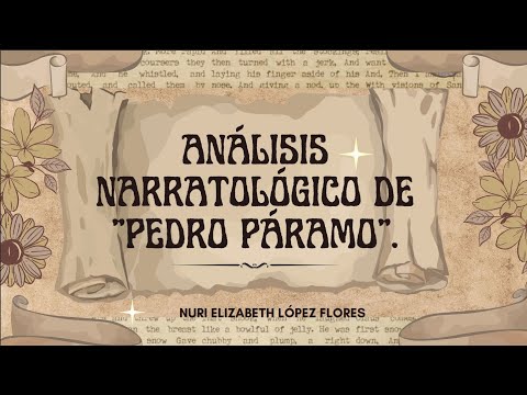 Análisis narratológico: "Pedro Páramo" de Juan Rulfo