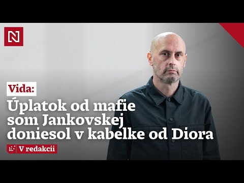 Bývalý člen podsvetia Vida: Úplatok od mafie som Jankovskej doniesol v kabelke od Diora