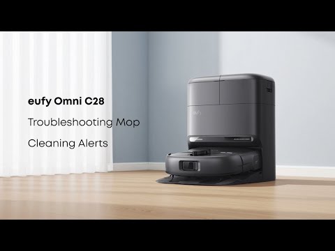 eufy Omni C28 Troubleshooting Mop Cleaning Alerts