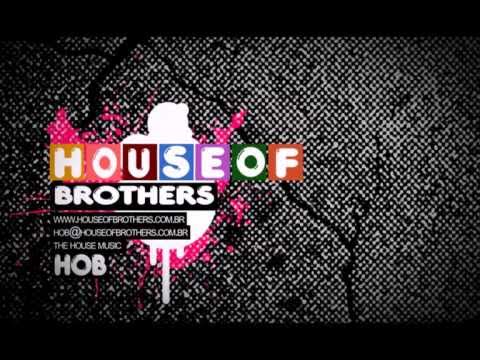 House Of Brothers (HOB)