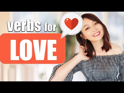 18 important verbs you need to express about love and relationship(with useful practical examples)