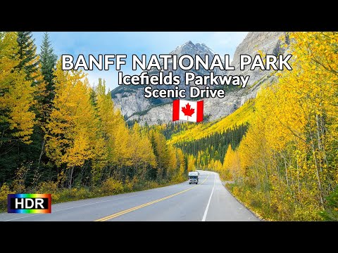 4K HDR Scenic Drive Banff National Park - Icefields Parkway - Alberta Canada