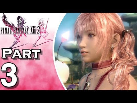 Let's Play Final Fantasy XIII-2 (Gameplay + Walkthrough) Part 3