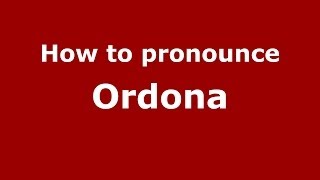 How to pronounce Ordona