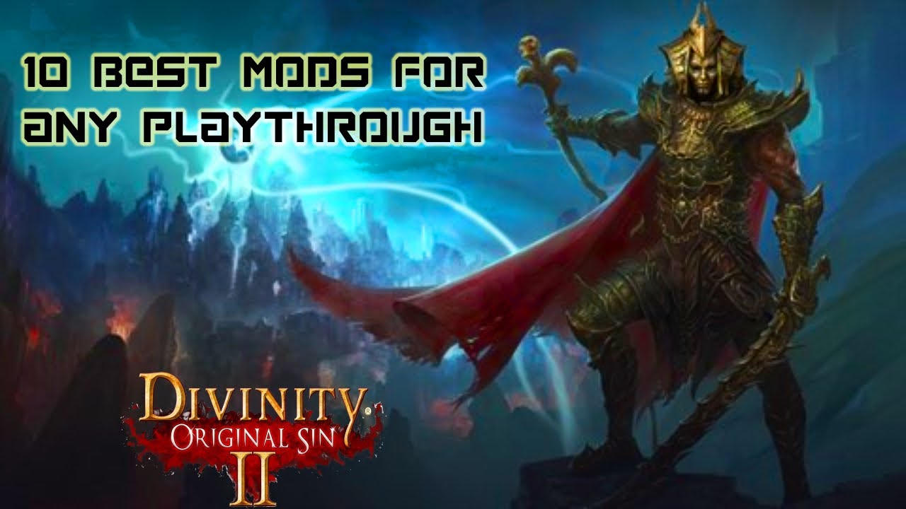 TOP 10 BEST MODS FOR ANY PLAYTHROUGH | DIVINITY: ORIGINAL SIN 2