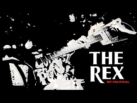 THE REX - My political (Official Music Video)