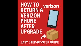 How to Return a Verizon Phone After Upgrade
