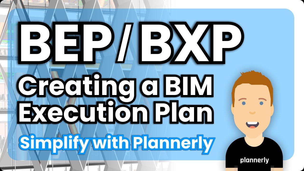 2 Minute Guide on Creating a BIM Execution Plan (BEP/BXP) - (The Simple Way)